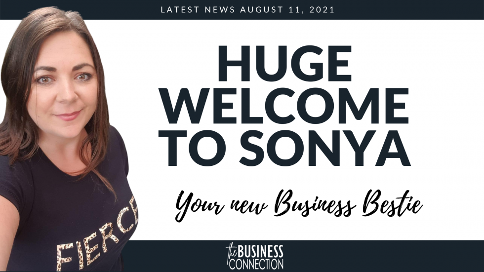 Welcome Sonya August 11 2021 The Business Connection